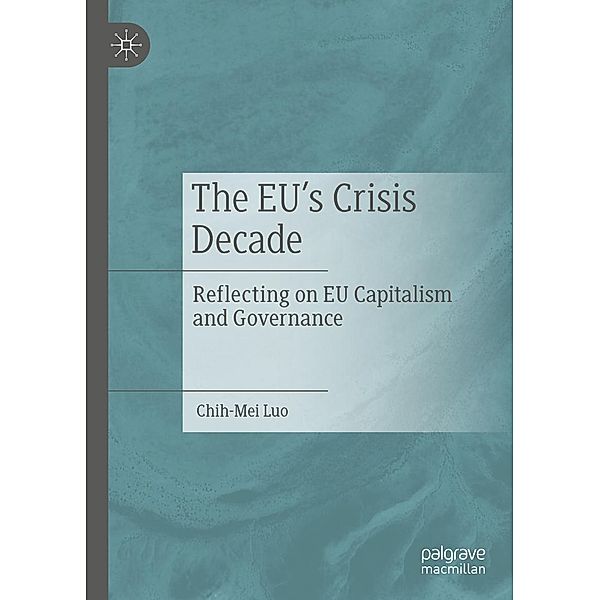 The EU's Crisis Decade / Progress in Mathematics, Chih-Mei Luo