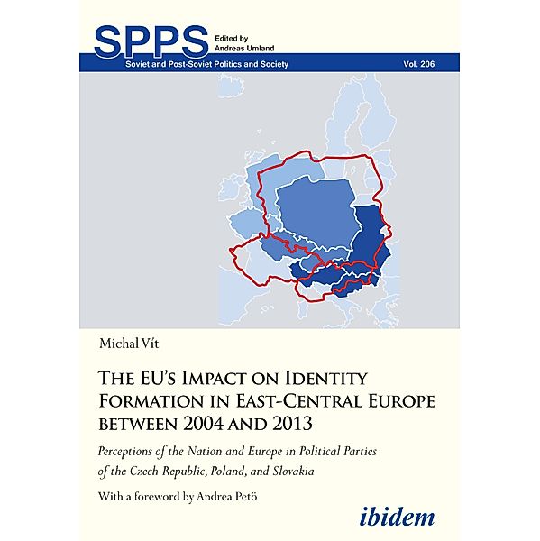 The EU's Impact on Identity Formation in East-Central Europe between 2004 and 2013, Michal Vit