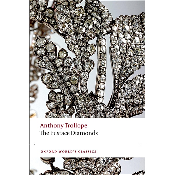 The Eustace Diamonds / Oxford World's Classics, Anthony Trollope