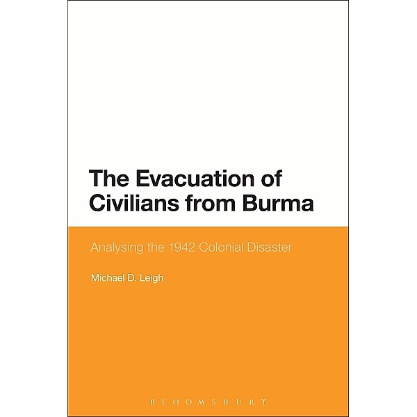 The Evacuation of Civilians from Burma, Michael D. Leigh