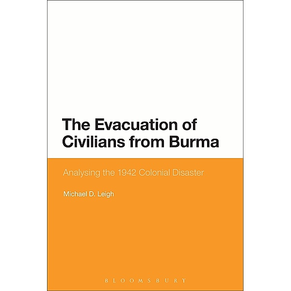 The Evacuation of Civilians from Burma, Michael D. Leigh