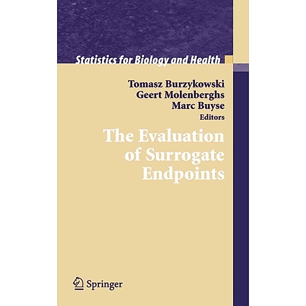 The Evaluation of Surrogate Endpoints / Statistics for Biology and Health