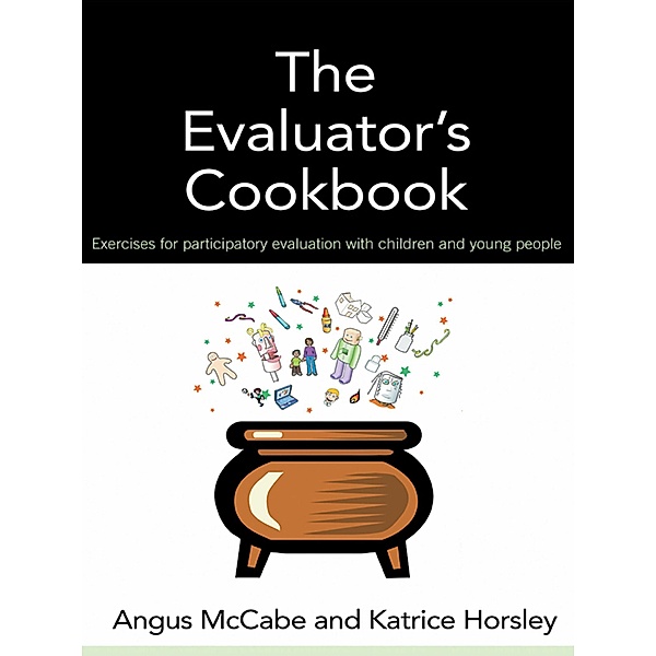 The Evaluator's Cookbook, Angus McCabe, Katrice Horsley