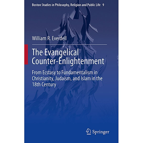 The Evangelical Counter-Enlightenment, William R. Everdell