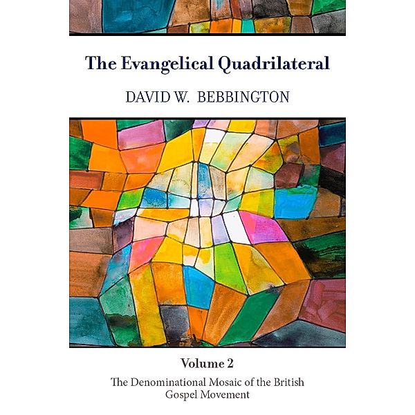 The Evangelical Quadrilateral, David W. Bebbington
