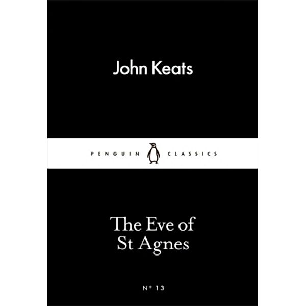 The Eve of St Agnes, John Keats