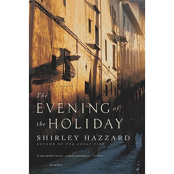 The Evening of the Holiday, Shirley Hazzard, Shirley Hazzard Steegmuller, The Estate of Shirley Hazzard Steegmuller