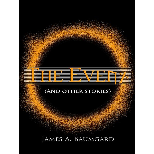 The Event, James A. Baumgard