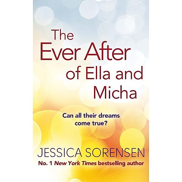 The Ever After of Ella and Micha / Ella and Micha Bd.4, Jessica Sorensen