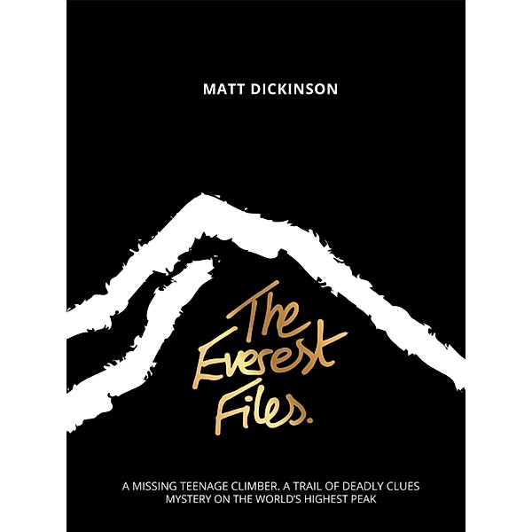 The Everest Files, Matt Dickinson