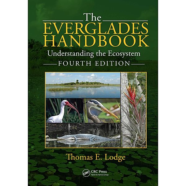The Everglades Handbook, Thomas E. Lodge