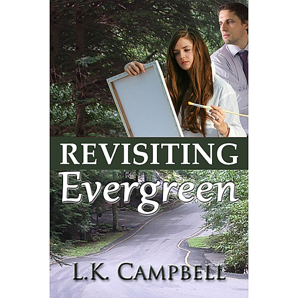 The Evergreen B&B: Revisiting Evergreen, L.K. Campbell