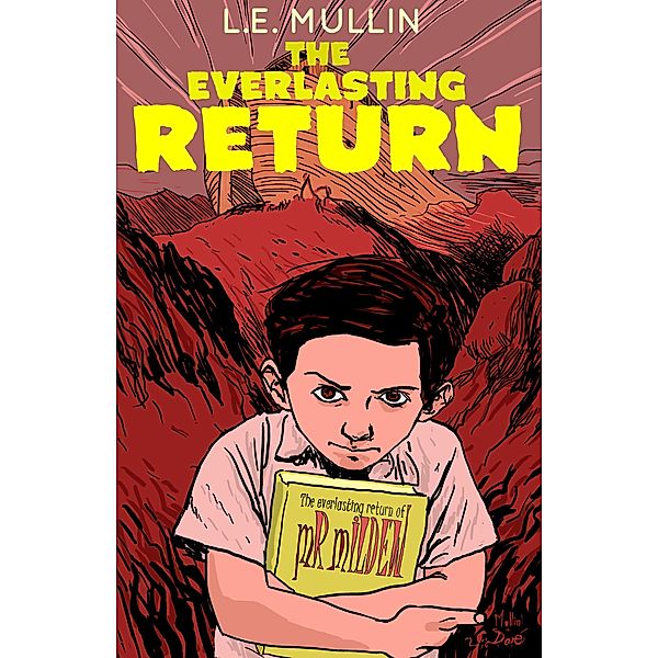 The Everlasting Return, L. E. Mullin