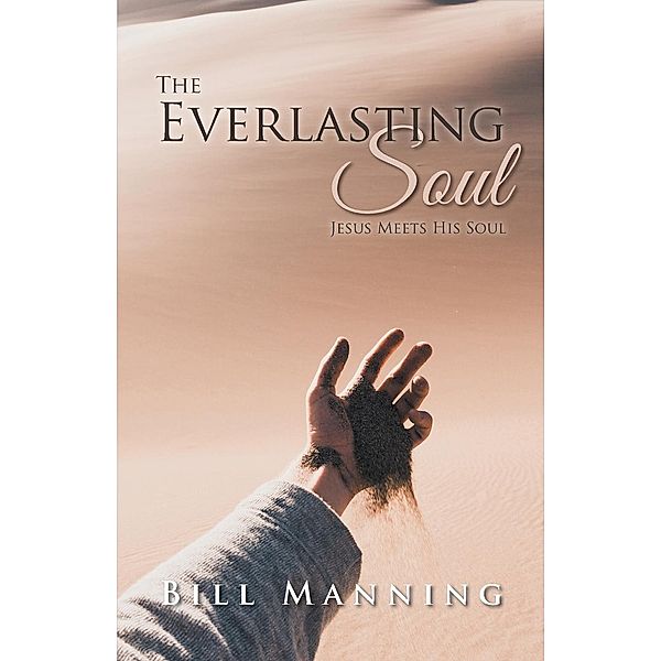 The Everlasting Soul, Bill Manning
