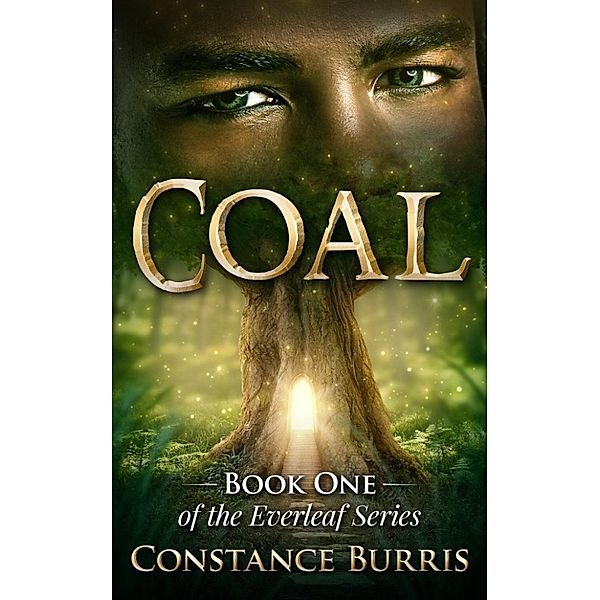 The Everleaf Series: Coal (The Everleaf Series, #1), Constance Burris