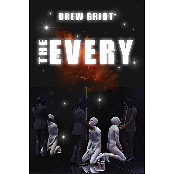The Every, Drew Griot