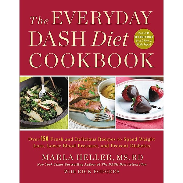The Everyday DASH Diet Cookbook / A DASH Diet Book, Marla Heller