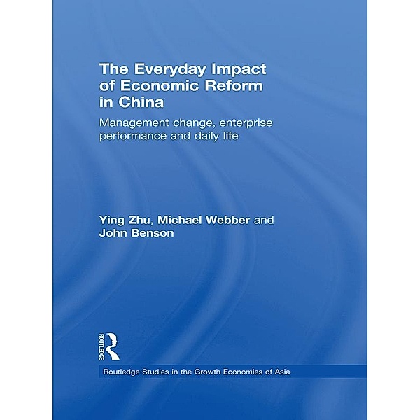 The Everyday Impact of Economic Reform in China, Ying Zhu, Michael Webber, John Benson