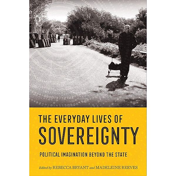 The Everyday Lives of Sovereignty