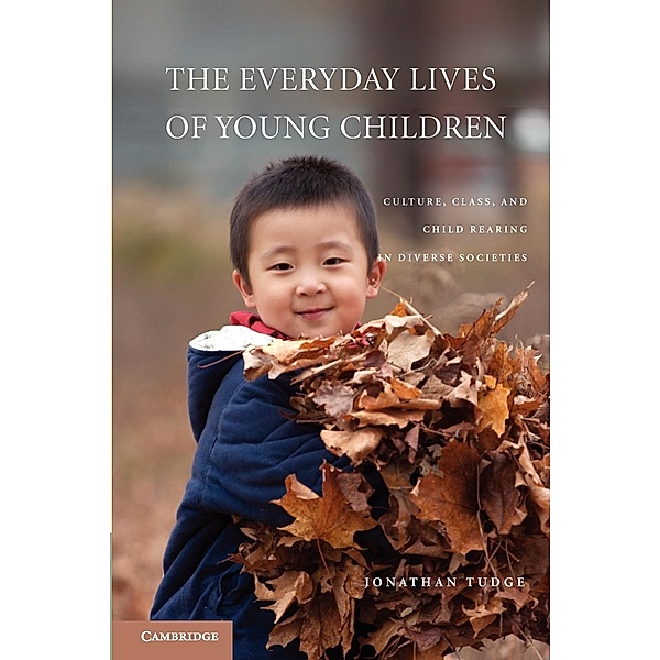 The Everyday Lives of Young Children, Jonathan Tudge