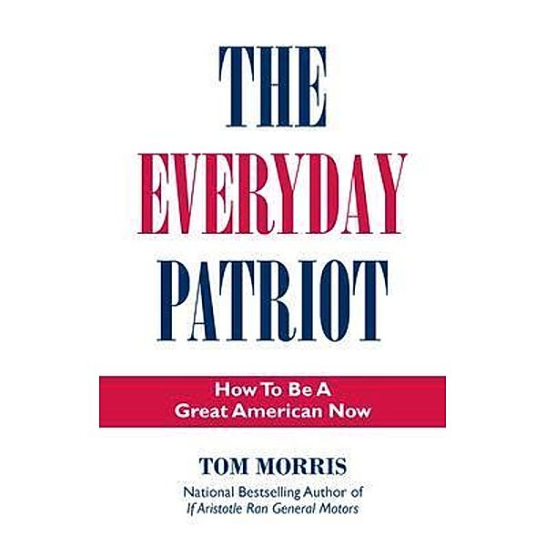 The Everyday Patriot, Tom Morris