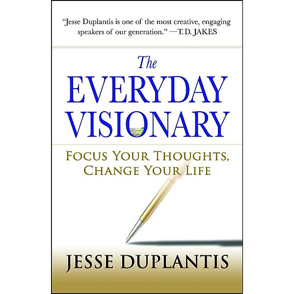 The Everyday Visionary, Jesse Duplantis