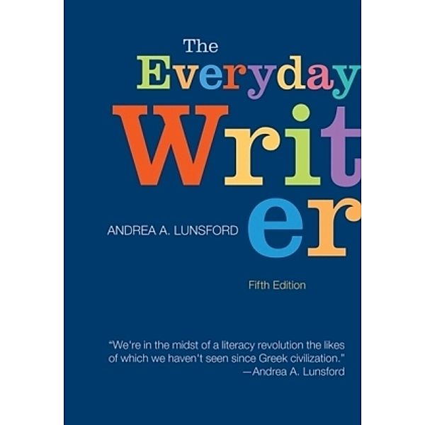 The Everyday Writer, Andrea A. Lunsford