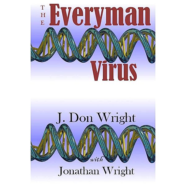 The Everyman Virus, J. Don Wright, Jonathan Wright