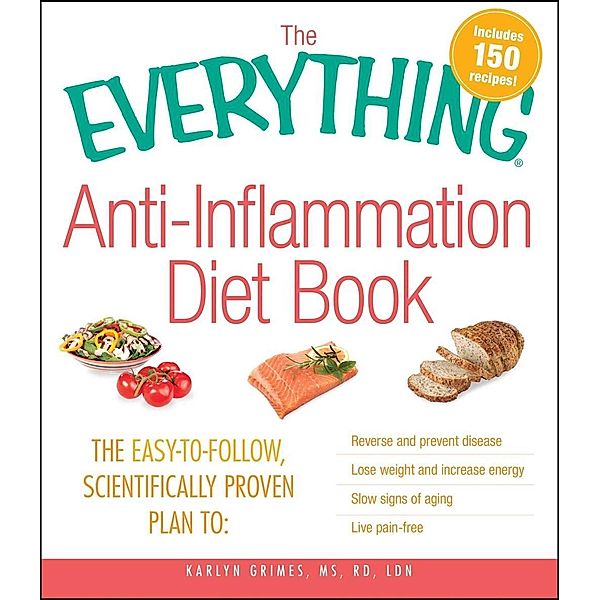 The Everything Anti-Inflammation Diet Book, Karlyn Grimes
