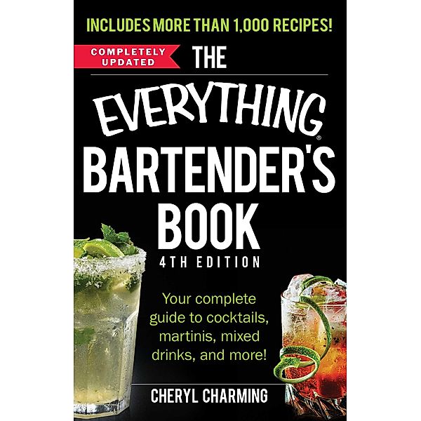 The Everything Bartender's Book, Cheryl Charming