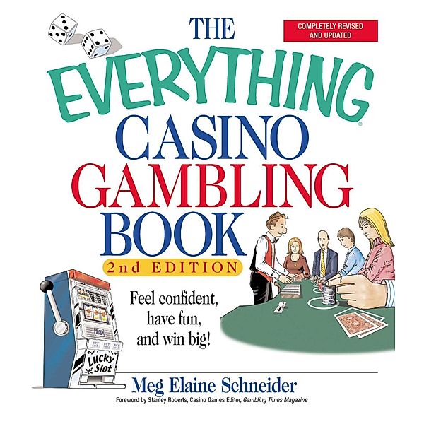 The Everything Casino Gambling Book, Meg Elaine Schneider