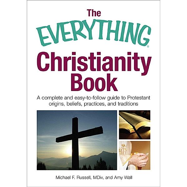 The Everything Christianity Book, Michael F Russell