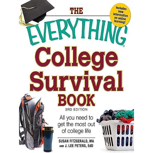 The Everything College Survival Book, Susan Fitzgerald, J. Lee Peters