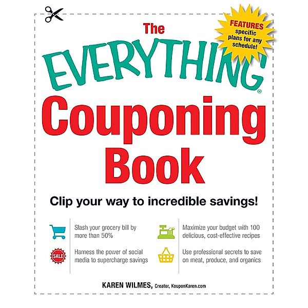 The Everything Couponing Book, Karen Wilmes