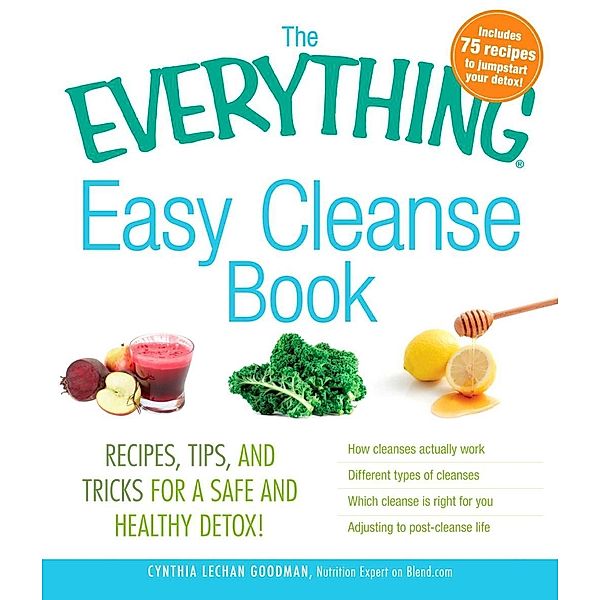 The Everything Easy Cleanse Book, Cynthia Lechan Goodman