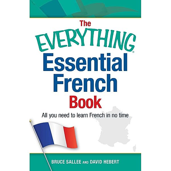 The Everything Essential French Book, Bruce Sallee