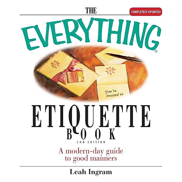 The Everything Etiquette Book, Leah Ingram