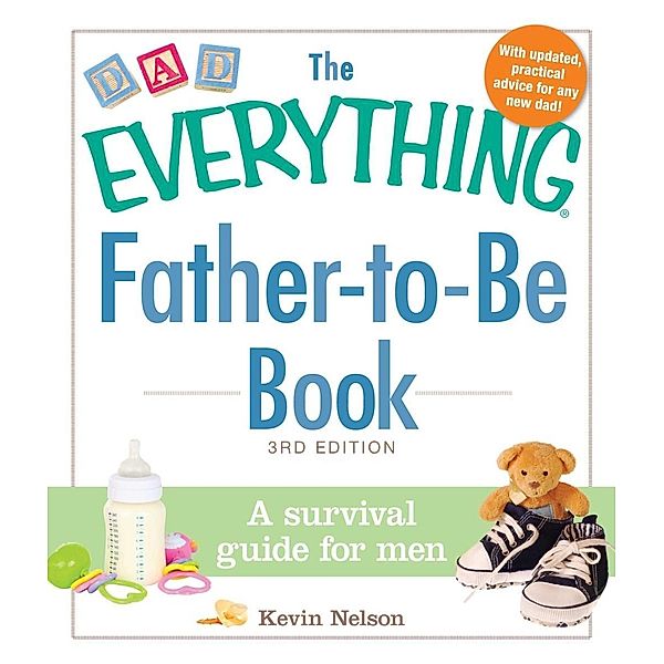 The Everything Father-to-Be Book, Kevin Nelson