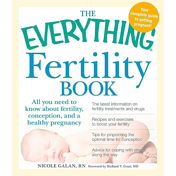 The Everything Fertility Book, Nicole Galan