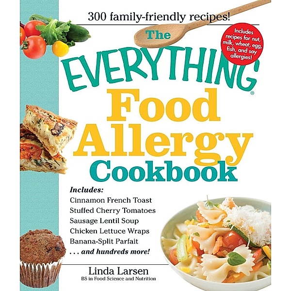 The Everything Food Allergy Cookbook, Linda Larsen