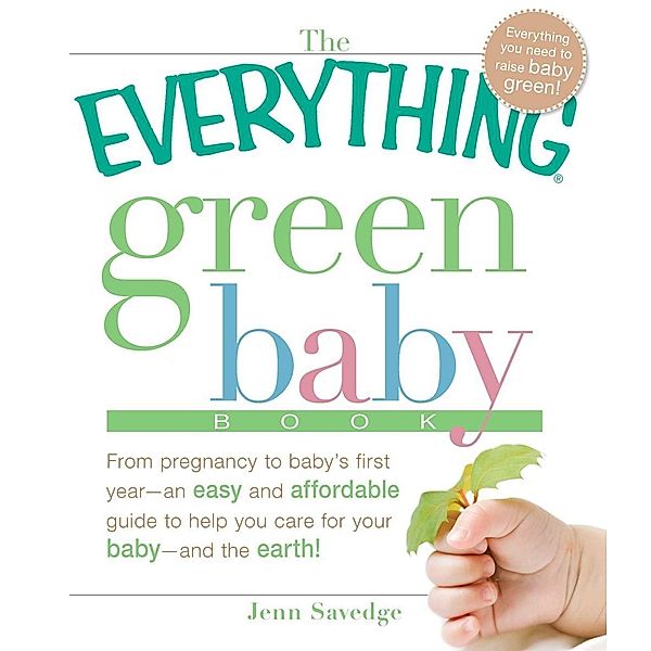 The Everything Green Baby Book, Jenn Savedge