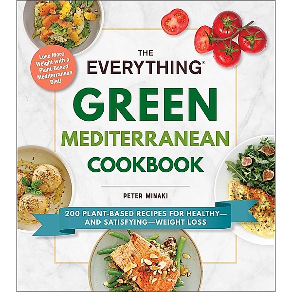 The Everything Green Mediterranean Cookbook, Peter Minaki