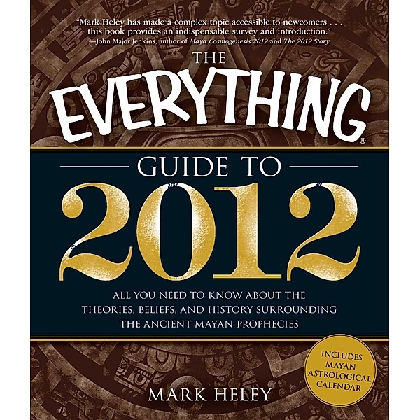 The Everything Guide to 2012, Mark Heley