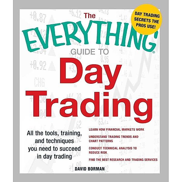 The Everything Guide to Day Trading, David Borman