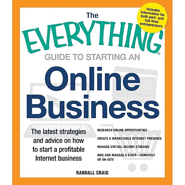 The Everything Guide to Starting an Online Business, Randall Craig