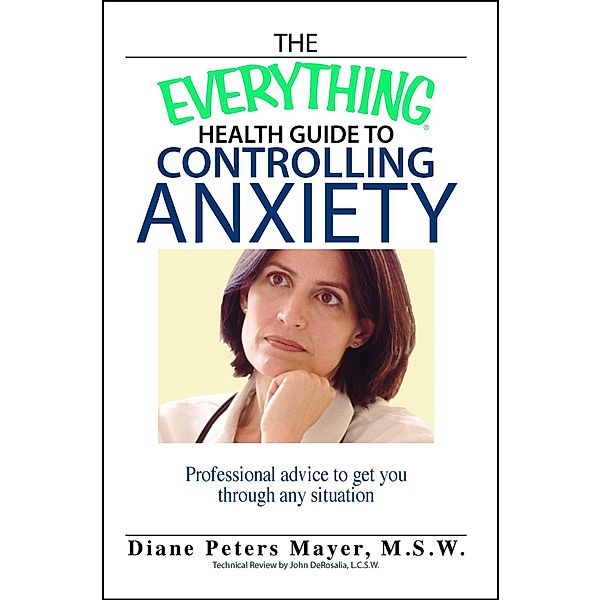 The Everything Health Guide To Controlling Anxiety Book, Diane Peters Mayer