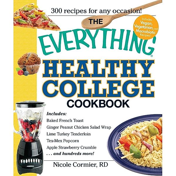 The Everything Healthy College Cookbook, Nicole Cormier