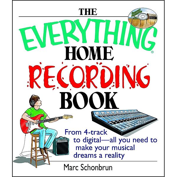 The Everything Home Recording Book, Marc Schonbrun