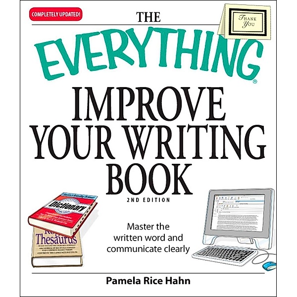 The Everything Improve Your Writing Book, Pamela Rice Hahn