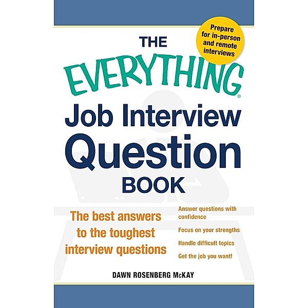 The Everything Job Interview Question Book, Dawn Rosenberg McKay